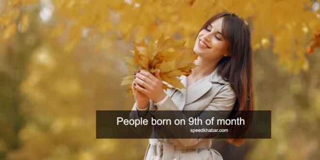 People born on 9th of month